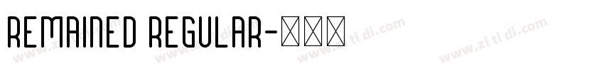 Remained Regular字体转换